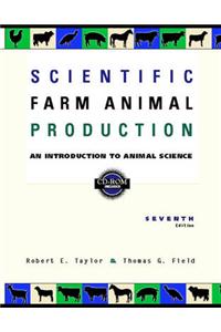 Scientific Farm Animal Production:an Introduction to Animal Science