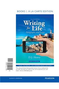 Writing for Life: Paragraphs and Essays, Books a la Carte Edition