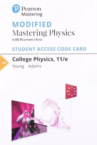 Modified Mastering Physics with Pearson Etext -- Standalone Access Card -- For College Physics