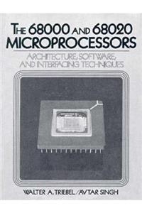 The 68000/68020 Microprocessors: Architecture, Software and Interfacing Techniques