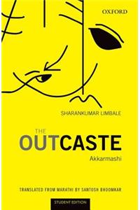 The Outcaste: Akkarmashi