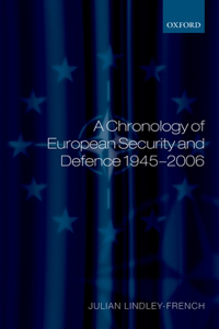 A Chronology of European Security and Defence 1945-2007
