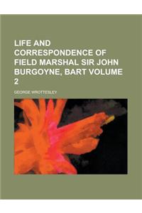 Life and Correspondence of Field Marshal Sir John Burgoyne, Bart Volume 2