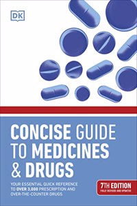 Concise Guide to Medicine & Drugs 7th Edition