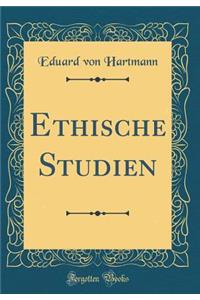 Ethische Studien (Classic Reprint)