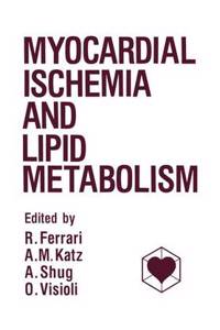 MYOCARDIAL ISCHEMIA AND LIPID METABOLIS