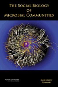 Social Biology of Microbial Communities