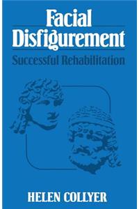 Facial Disfigurement: Successful Rehabilitation