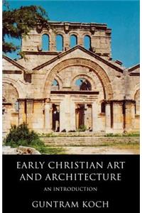 Early Christian Art and Architecture