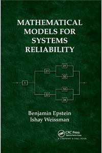 Mathematical Models for Systems Reliability