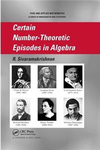 Certain Number-Theoretic Episodes In Algebra