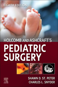 Holcomb and Ashcraft's Pediatric Surgery - E-Book