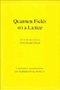 Quantum Fields on a Lattice