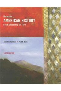 Notes on American History: From Discovery to 1877