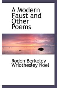 A Modern Faust and Other Poems