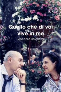 Quello che di voi vive in me