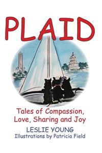 Plaid: Tales of Compassion, Love, Sharing and Joy