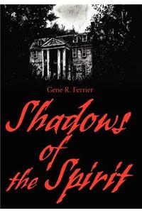 Shadows of the Spirit