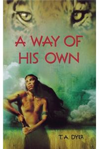 A Way of His Own