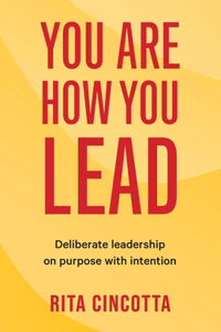 You Are How You Lead