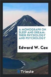 A Monograph on Sleep and Dream