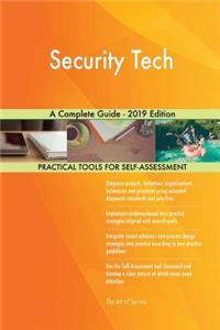 Security Tech A Complete Guide - 2019 Edition
