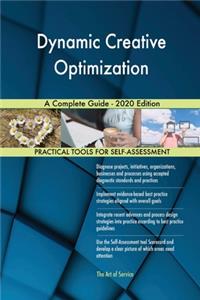 Dynamic Creative Optimization A Complete Guide - 2020 Edition