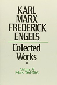 Collected Works of Karl Marx & Frederick Engels - Economic Works Volume 32