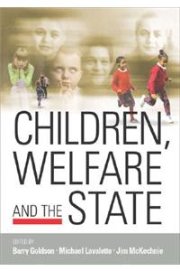 Children, Welfare and the State