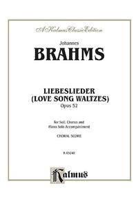 BRAHMS LOVESONGS OP 52 PS V