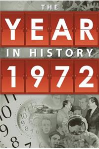 The Year in History 1972