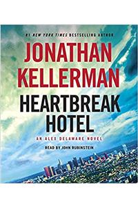 Heartbreak Hotel: An Alex Delaware Novel