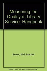 Measuring the Quality of Library Service