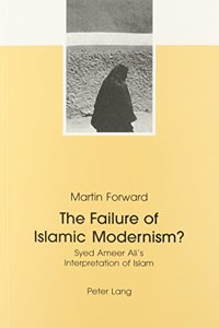 The Failure of Islamic Modernism?