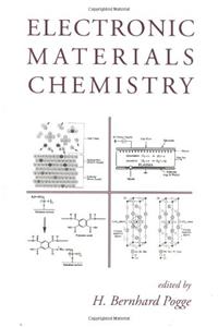 Electronic Materials Chemistry: An Introduction to Device Processes and Material Systems