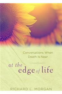 At the Edge of Life