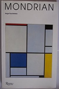 Mondrian: and the Neo-Plasticist Utopia