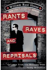 Rants, Raves and Reprisals