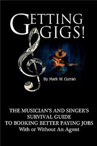 Getting Gigs!