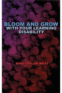 Bloom and Grow with Your Learning Disability