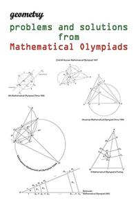 Geometry problems and solutions from Mathematical Olympiads