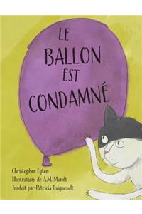Le Ballon Est Condamne