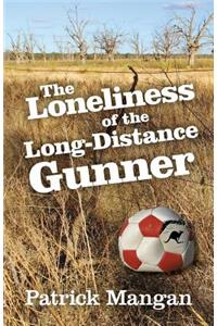 The Loneliness of the Long-Distance Gunner