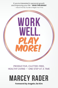 Work Well. Play More!