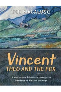 Vincent, Theo and the Fox