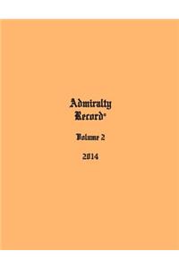 Admiralty Record(R) Volume 2 (2014)