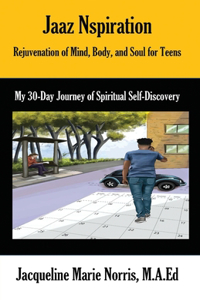 Rejuvenation of Mind, Body, and Soul for Teens