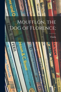 Moufflon, the Dog of Florence;