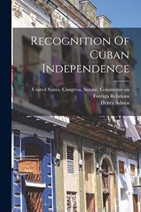 Recognition Of Cuban Independence