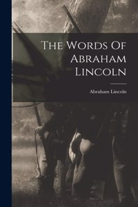 Words Of Abraham Lincoln